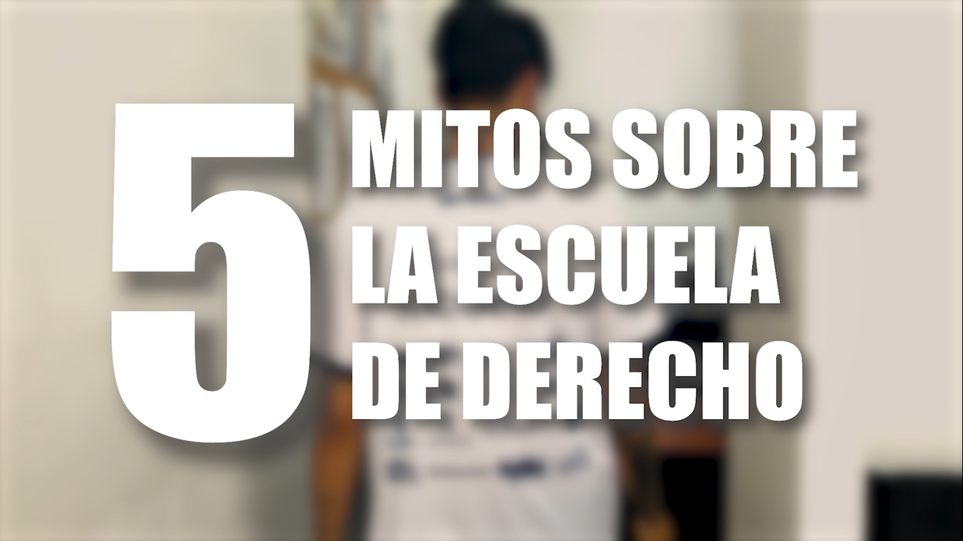 5 MITOS SOBRE ESTUDIAR DERECHO