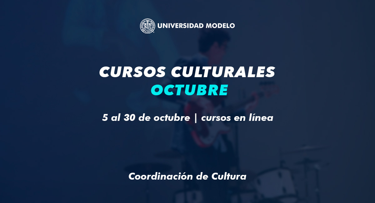 Vida cultural Modelo | Octubre