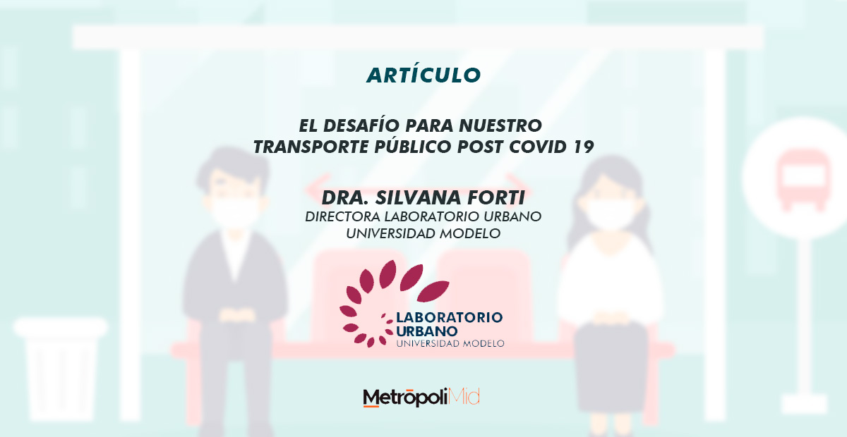 El Desafío para nuestro Transporte Público Post Covid 19