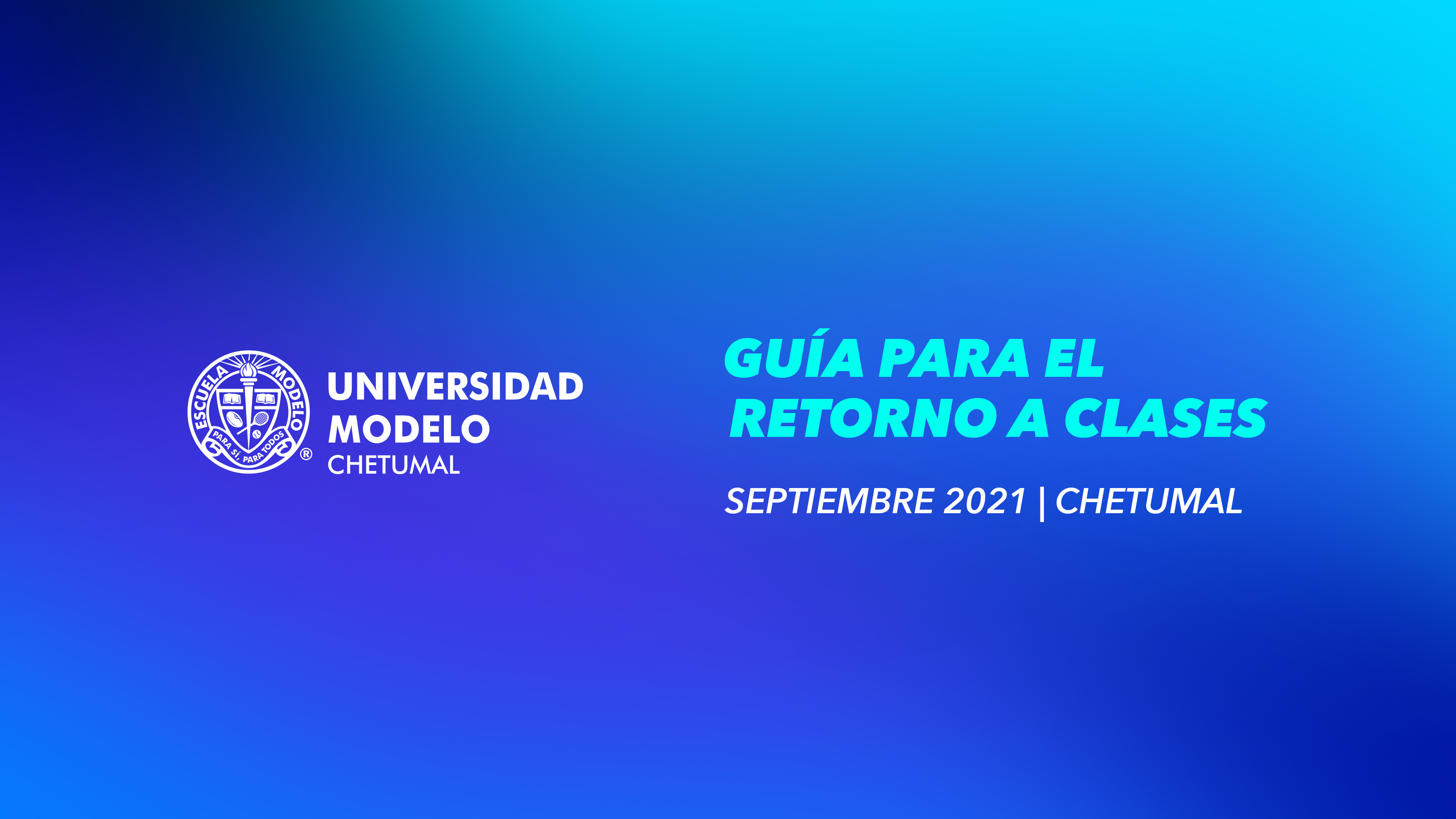 Guía para retorno seguro a clases - Universidad Modelo Chetumal.